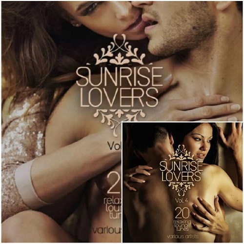 Sunrise Lovers Vol 3-4 (20 Relaxing Lounge Tunes) (2016)