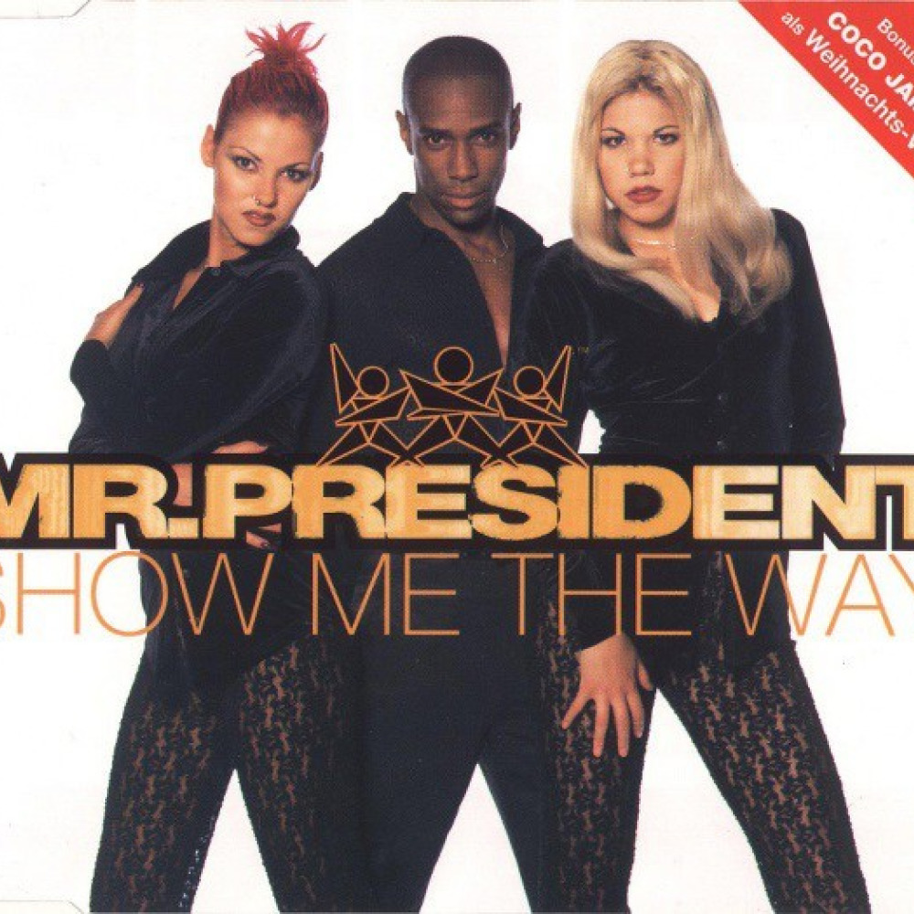 Mr coco jambo. Группа Mr. President. Mr President Coco. Mr President show me the way. Mr President Coco Jambo.