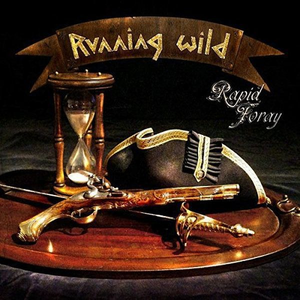 Running Wild - Rapid Foray (2016)  &  Wild Animal (Single, 1989)