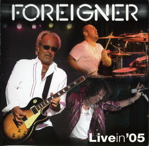 Foreigner - 2005 - Live in '05