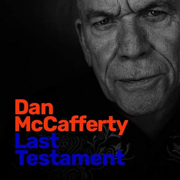 Dan McCafferty (ex-Nazareth) - Last Testament - 2019